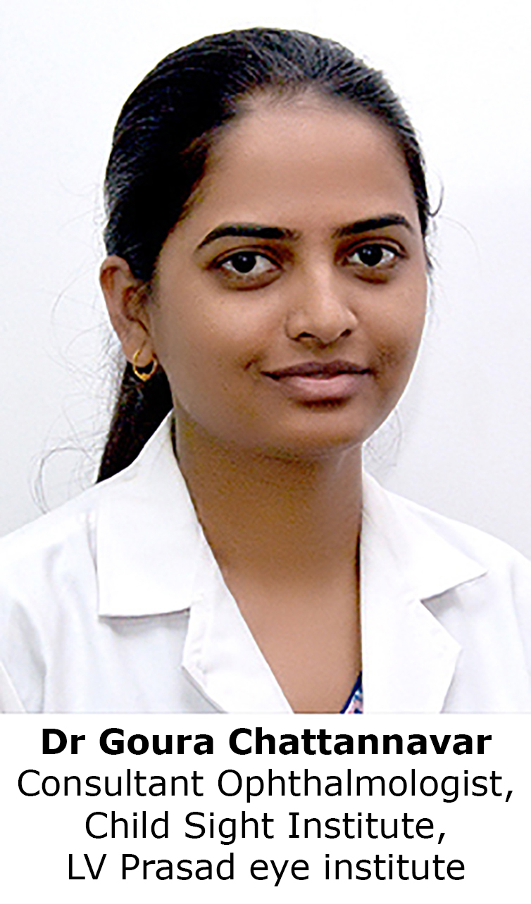 Dr Goura Chattannavar, Consultant Ophthalmologist, Child Sight Institute, LV Prasad Eye institute